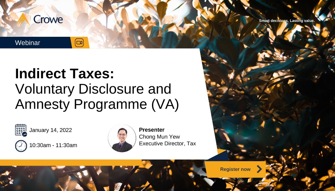Crowe Malaysia Indirect Taxes Voluntary Disclosure and Amnesty